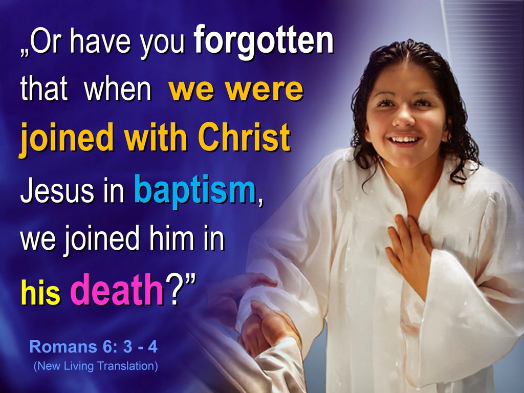 baptism - funeral of self who died in christ
