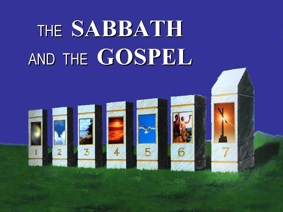 Sabbath and the Gospel